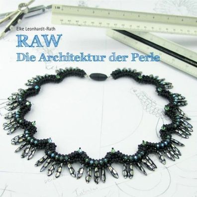RAW - Die Architektur der Perle, Elke Leonhardt-Rath
