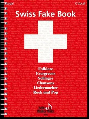 Swiss Fake Book - 100 bekannte Melodien,