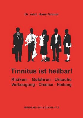 Tinnitus ist heilbar !, Hans Greuel