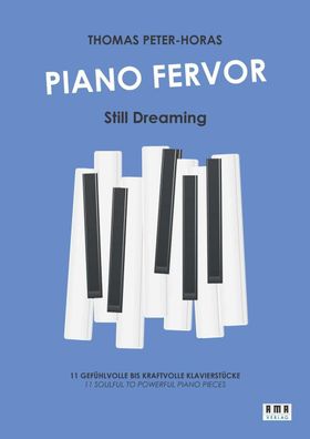 Piano Fervor - Still Dreaming, Thomas Peter-Horas