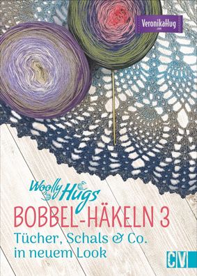 Woolly Hugs BOBBEL-H?keln 3, Veronika Hug