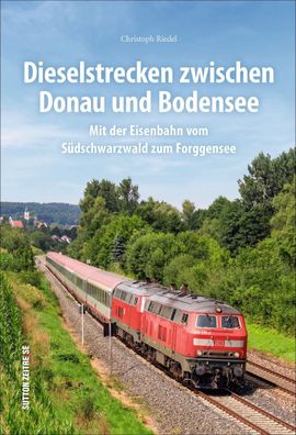 Dieselstrecken zwischen Donau und Bodensee, Christoph Riedel