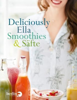 Deliciously Ella - Smoothies & S?fte, Ella Mills