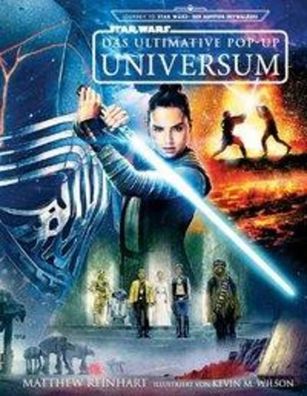 Star Wars: Das ultimative Pop-Up Universum, Kevin M Wilson