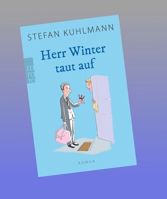 Herr Winter taut auf: F?r alle, die ""Ein Mann namens Ove"" lieben., Stefan ...