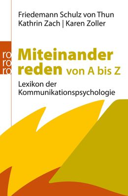 Miteinander reden von A bis Z: Lexikon der Kommunikationspsychologie, Fried ...