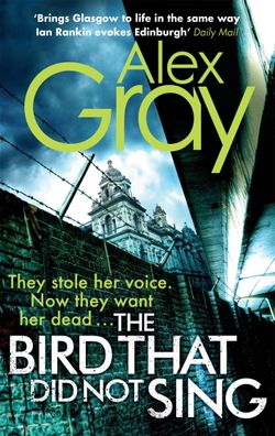 The Bird That Did Not Sing: Book 11 in the Sunday Times bestselling detecti ...