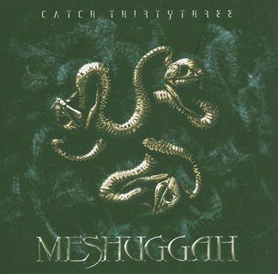 Meshuggah: Catch Thirtythree - - (CD / C)
