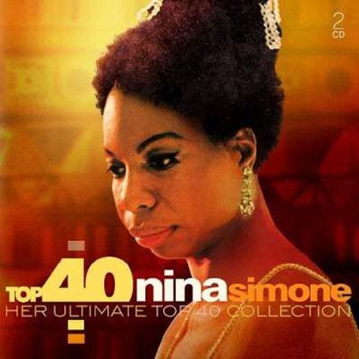 Nina Simone (1933-2003): Top 40 - - (CD / T)