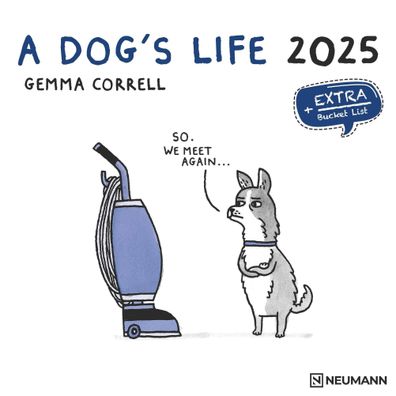 Kalender 2025 -A Dog's Life 2025- 30 x 30cm