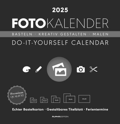 Kalender 2025 -Foto-Bastelkalender schwarz 2025- 32 x 33cm