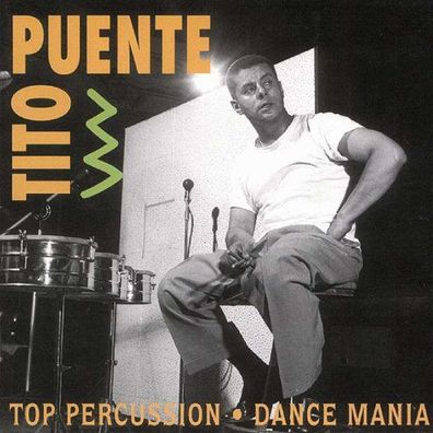 Tito Puente (1923-2000): Top Percussion / Dance Mania - Bear Family - (CD / Titel...