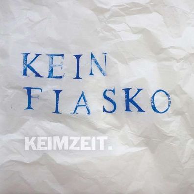Keimzeit - Kein Fiasko - - (CD / Titel: H-P)