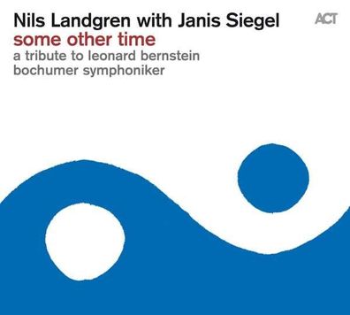 Nils Landgren: Some Other Time - A Tribute To Leonard Bernstein (180g) - Act 10981...