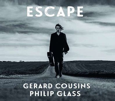 Philip Glass - Gitarrenwerke "Escape" - - (CD / Titel: H-Z)