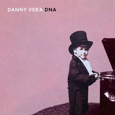 Danny Vera: DNA - Excelsior - (CD / D)