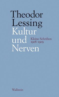 Kultur und Nerven, Theodor Lessing