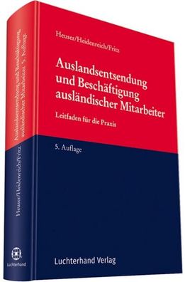 Auslandsentsendung und Besch?ftigung ausl?ndischer Mitarbeiter, Achim Heuser