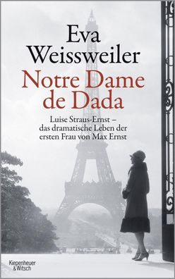 Notre Dame de Dada, Eva Weissweiler