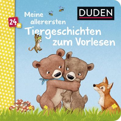 Duden 24 + : Meine allerersten Tiergeschichten zum Vorlesen, Luise Holthausen