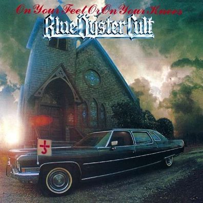 Blue Öyster Cult: Blue ?yster Cult - On Your Feet Or On Your Knees - - (CD / O)
