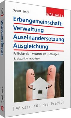 Erbengemeinschaft: Verwaltung - Auseinandersetzung - Ausgleichung, Reinhold ...