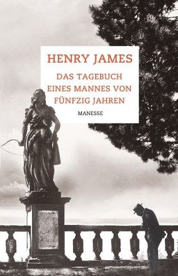 Das Tagebuch eines Mannes von f?nfzig Jahren, Henry James