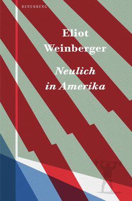 Neulich in Amerika, Eliot Weinberger