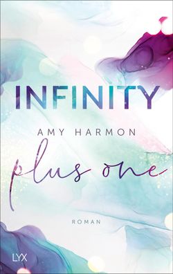 Infinity Plus One, Amy Harmon