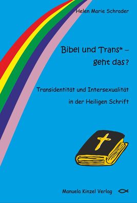 Bibel und Trans\* - geht das ?, Helen Marie Schrader