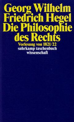 Georg Wilhelm Friedrich Hegel - Philosophie des Rechts, Hansgeorg Hoppe