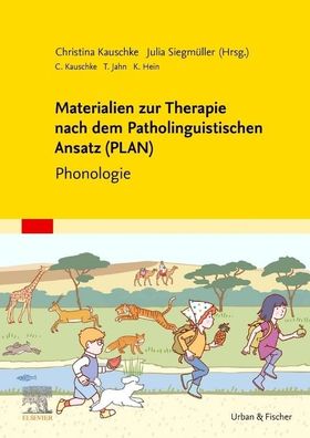 Materialien zur Therapie nach dem Patholinguistischen Ansatz (PLAN), Julia ...