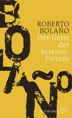 Der Geist der Science-Fiction, Roberto Bola?o