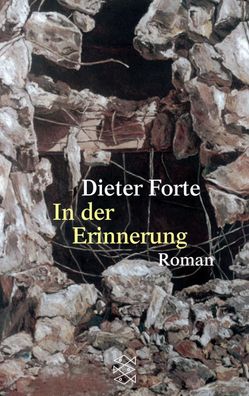 In der Erinnerung, Dieter Forte