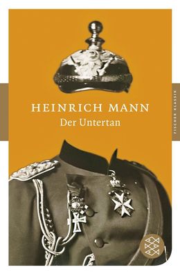 Der Untertan, Heinrich Mann