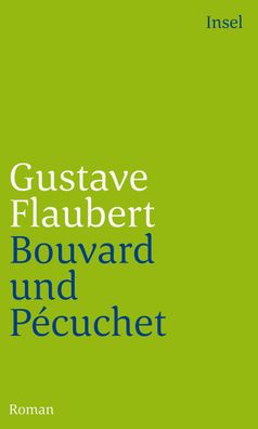 Bouvard und P?cuchet, Gustave Flaubert