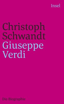 Giuseppe Verdi, Christoph Schwandt