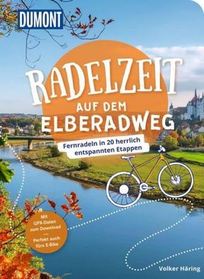 DuMont Radelzeit auf dem Elberadweg, Volker H?ring