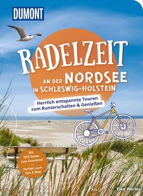 DuMont Radelzeit an der Nordsee in Schleswig-Holstein, Elke Weiler