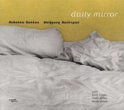 Rebekka Bakken & Wolfgang Muthspiel: Daily Mirror - - (CD / ...