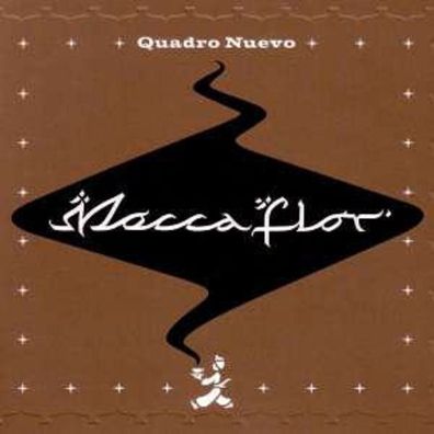 Quadro Nuevo: Mocca Flor - Glm Gmbh FM 223 - (Jazz / CD)