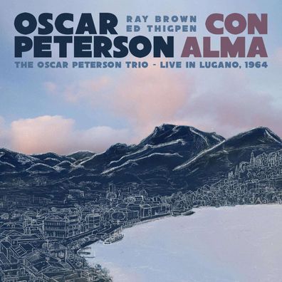 Oscar Peterson (1925-2007): Con Alma: The Oscar Peterson Trio: Live In Lugano, ...
