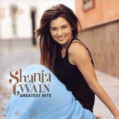 Shania Twain: Greatest Hits - Mercury 9863604 - (CD / Titel: Q-Z)