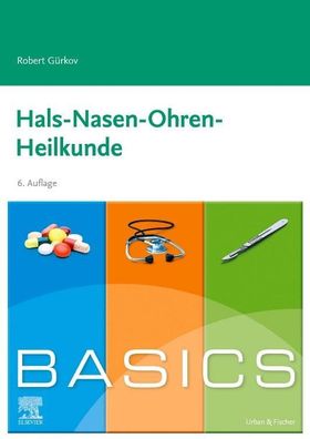 BASICS Hals-Nasen-Ohren-Heilkunde, Robert G?rkov