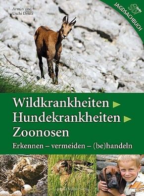 Wildkrankheiten > Hundekrankheiten > Zoonosen, Armin Deutz
