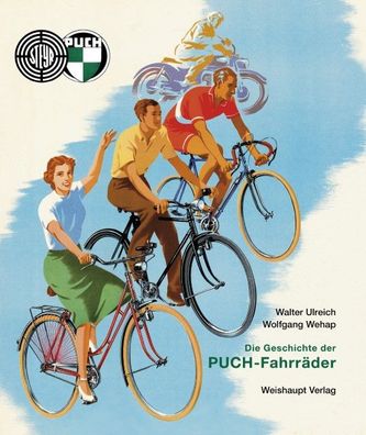 Die Geschichte der PUCH-Fahrr?der, Walter Ulreich