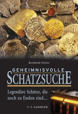 Geheimnisvolle Schatzsuche, Reinhold Ostler