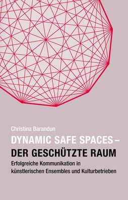 Dynamic Safe Spaces, Christina Barandun