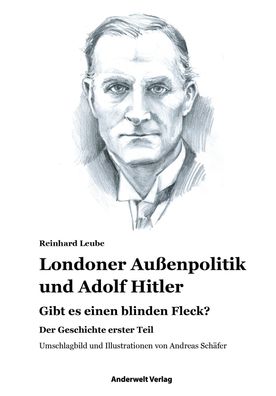 Londoner Au?enpolitik & Adolf Hitler 1, Reinhard Leube