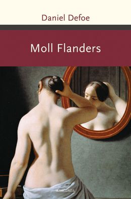 Moll Flanders. Roman, Daniel Defoe